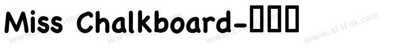 Miss Chalkboard字体转换